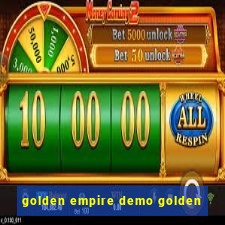 golden empire demo golden